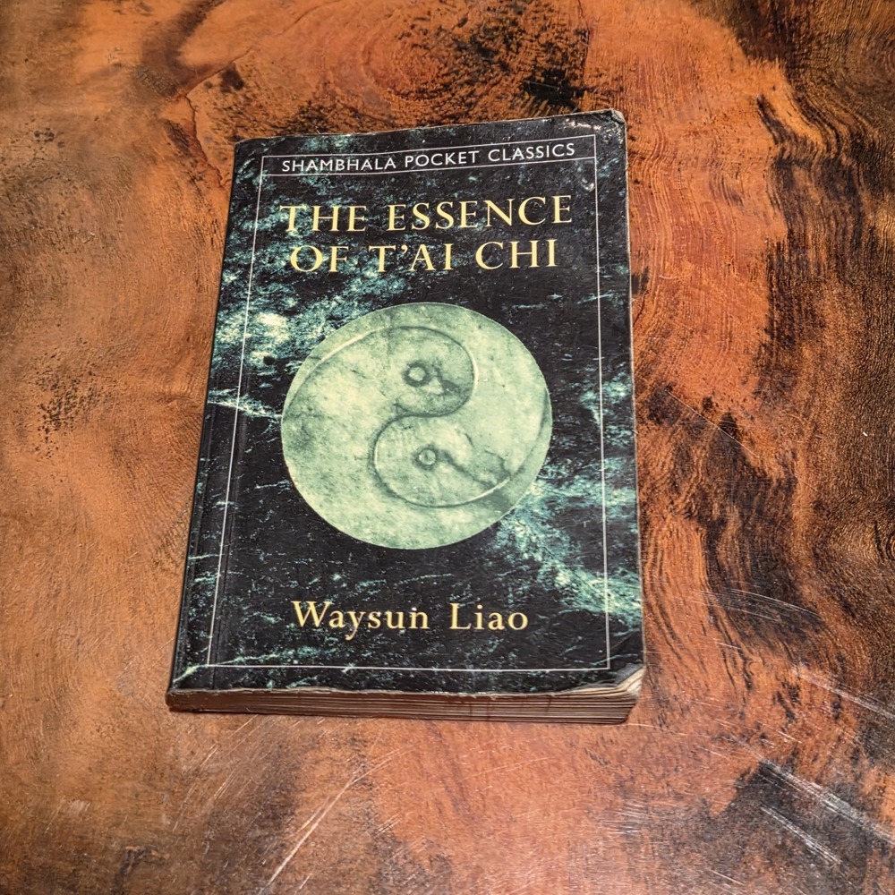 The Essence of Tai Chi Waysun Liao Shambhala Pocket Classics Taoism